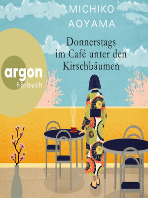 cover image of Donnerstags im Café unter den Kirschbäumen (Ungekürzte Lesung)